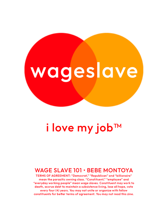 WAGE SLAVE 101 (DIGITAL ZINE)